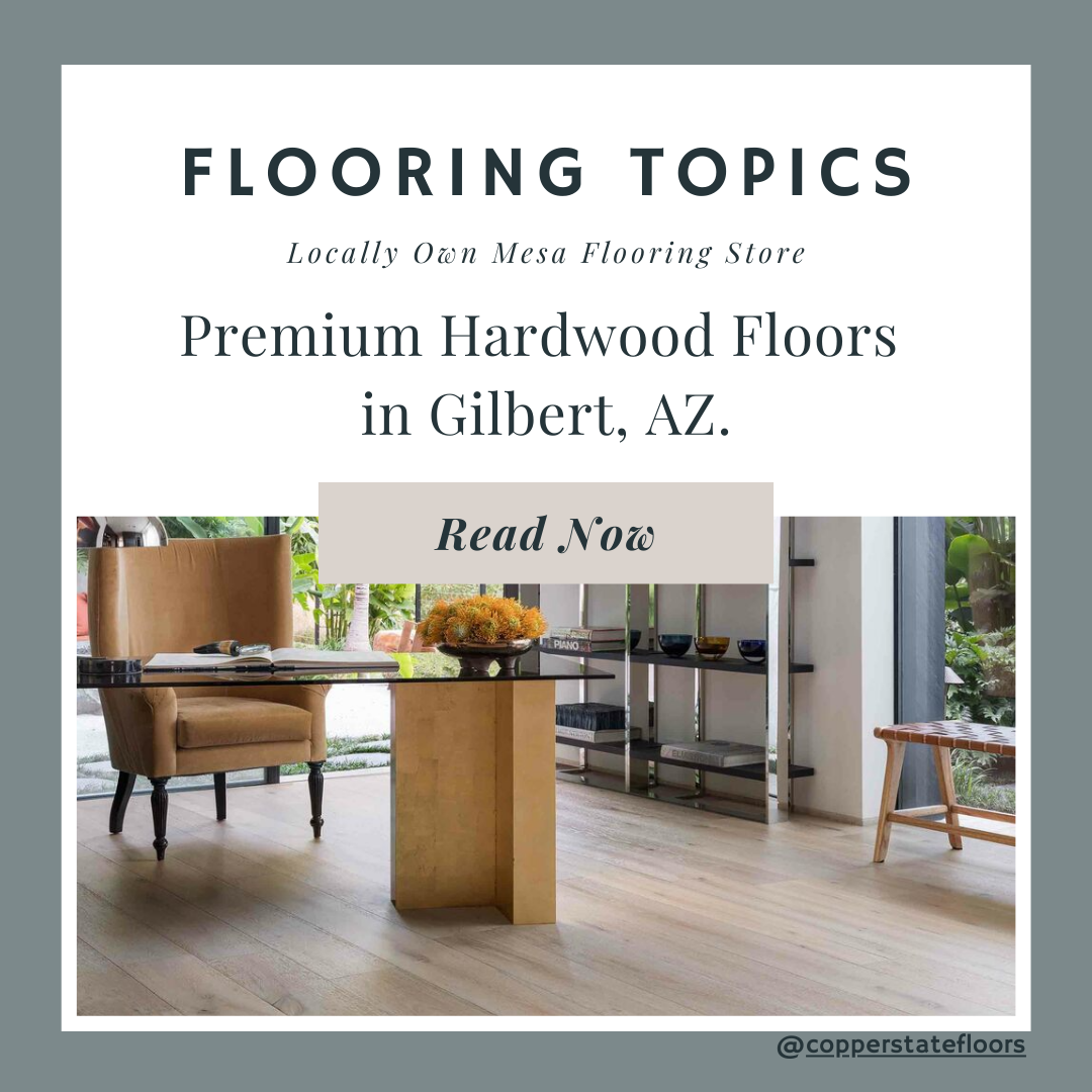 Premium Hardwood Floors in Gilbert, AZ.